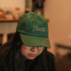 "Please Mind My Business" Cap — Green